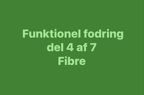 Fibre – fundamentet for ro i mave og krop